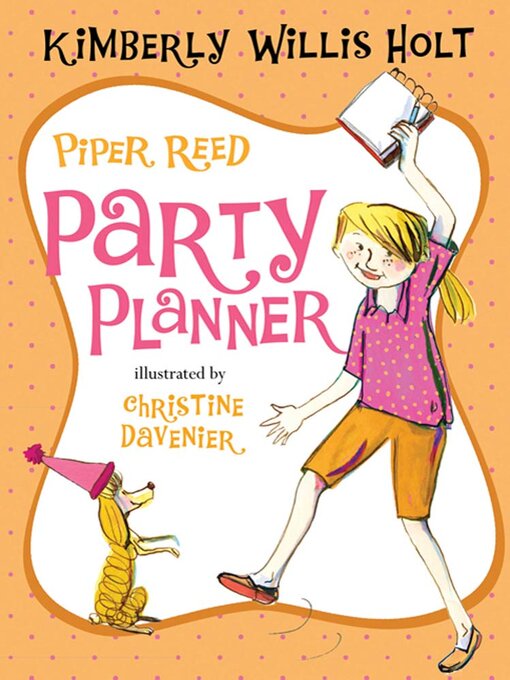 Title details for Piper Reed, Party Planner by Kimberly Willis Holt - Wait list